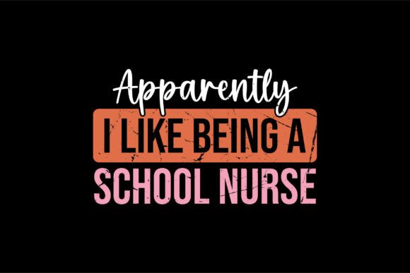 Apparently I Like Being a School Nurse