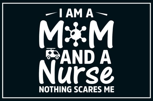 Funny Nurse Mom Quote SVG