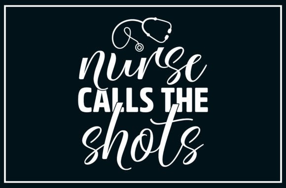 Nurse Calls the Shots SVG