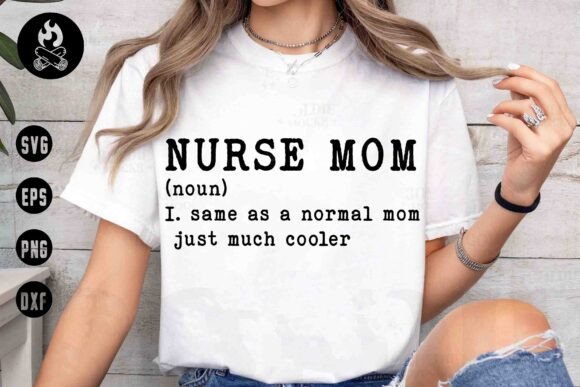Nurse Mom Definition SVG, Mother’s Day