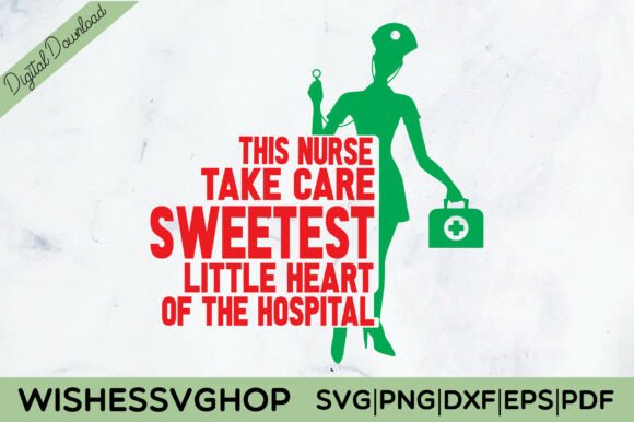 Nurse Sweetest Hospital SVG PNG