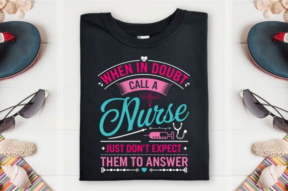 Nurse T-shirt Design: Call a Nurse Shirt