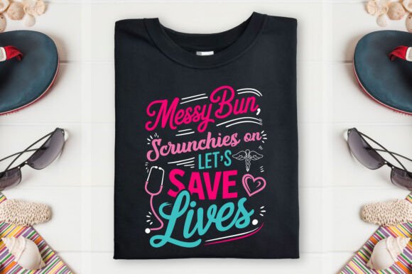 Nurse T-shirt Design Messy Bun Nursing