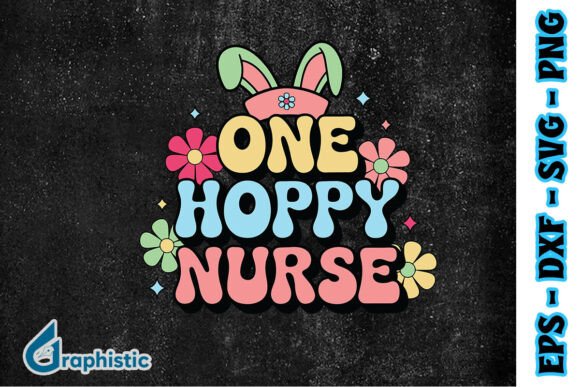 One Hoppy Nurse Retro Funny Easter SVG