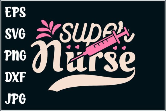 Super Nurse, Healthcare Hero SVG